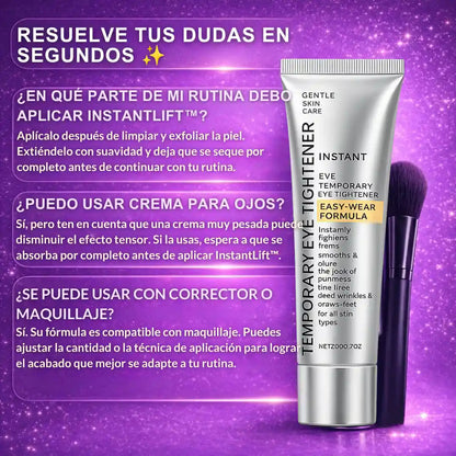 InstantLift™ | Efecto tensor para ojeras y bolsas en 5 minutos