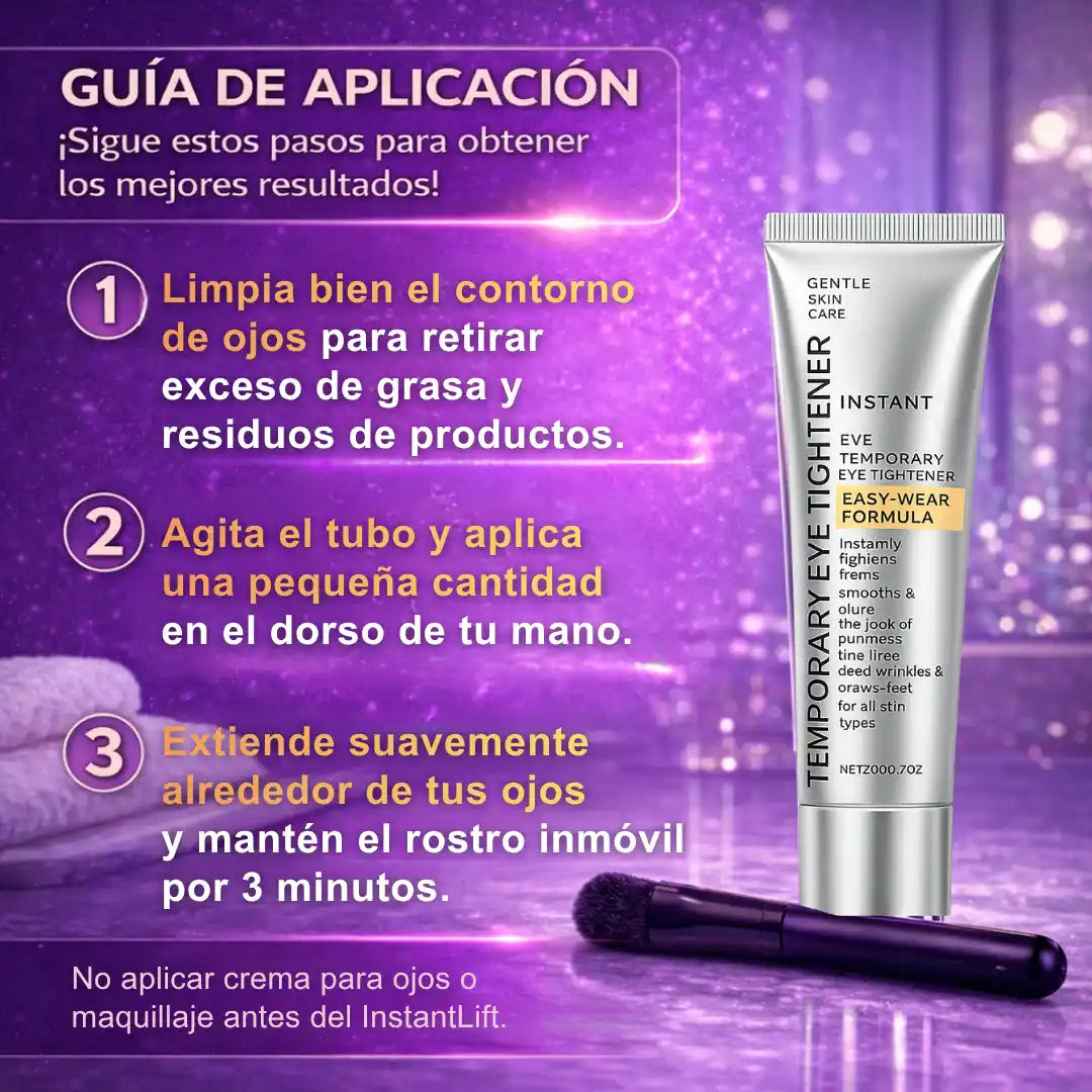 InstantLift™ | Efecto tensor para ojeras y bolsas en 5 minutos